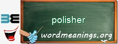 WordMeaning blackboard for polisher